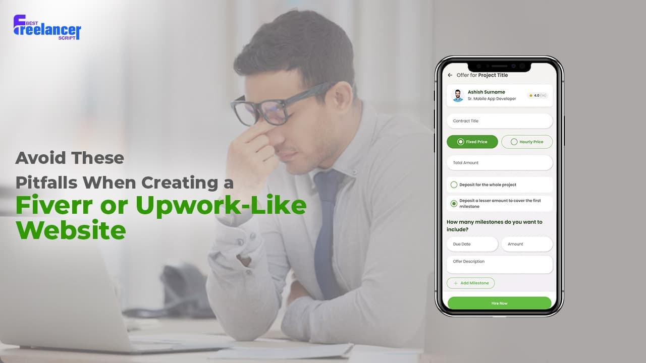 Avoid These Pitfalls When Creating a Fiverr or Upwork-Like Website