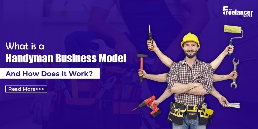 What is a Handyman Business Model & How Does It Work?