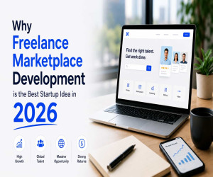 Why Freelance Marketplace Development is the Best Startup Idea in 2026