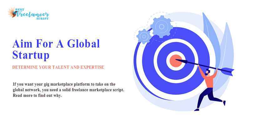 Aim For A Global Startup Freelance Marketplace Script