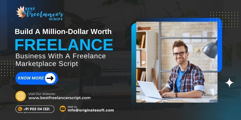 A Million-Dollar Worth Freelance Business With A Freelance Marketplace Script Freelancer marketplace Script