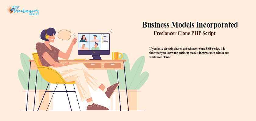 Business Models Incorporated In Our Freelancer Clone PHP Script Freelancer Clone PHP Script