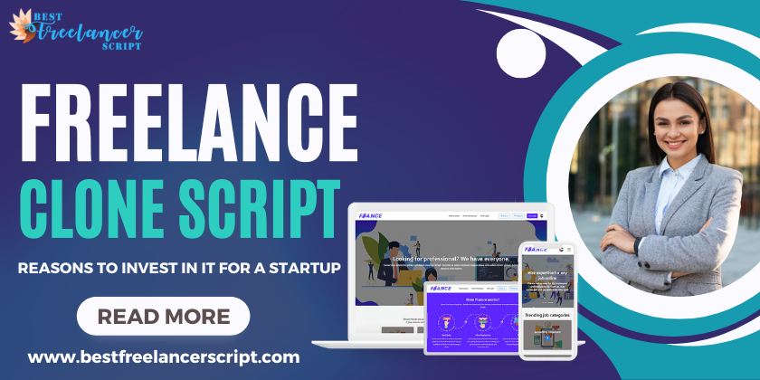 Freelance Clone Script: Reasons To Invest In It For A Startup Freelance Clone Script