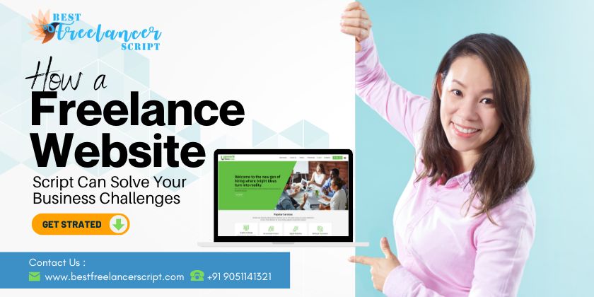 Freelance Website Script Can Solve Your Business Challenges Freelancer Clone Website Script
