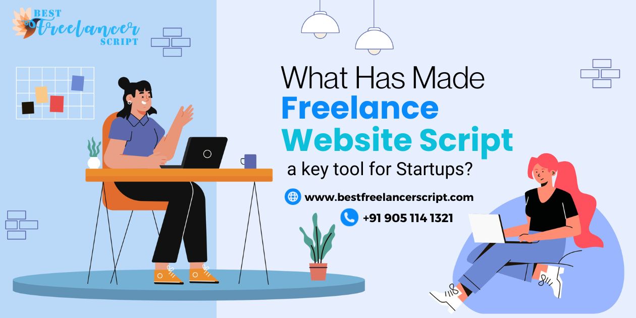 What has made freelance website script a key tool for Startups? Freelancer Website Script